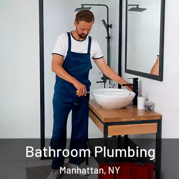  Bathroom Plumbing Manhattan, NY