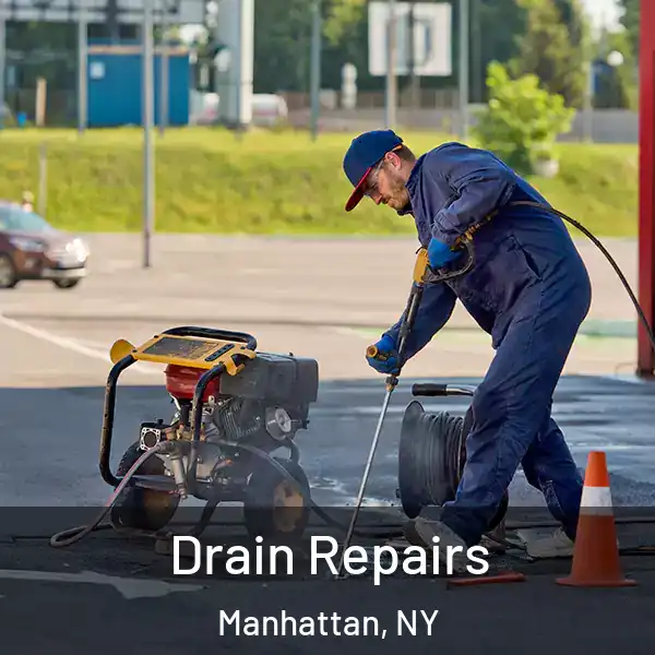 Drain Repairs Manhattan, NY