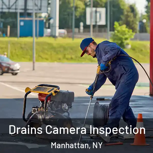  Drains Camera Inspection Manhattan, NY