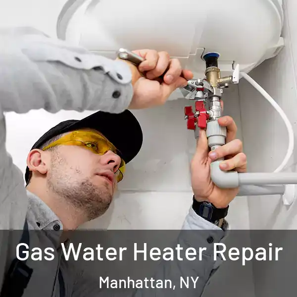  Gas Water Heater Repair Manhattan, NY