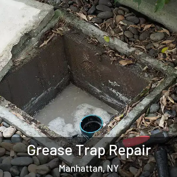  Grease Trap Repair Manhattan, NY