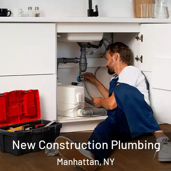  New Construction Plumbing Manhattan, NY