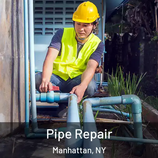  Pipe Repair Manhattan, NY