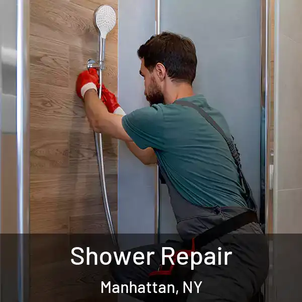  Shower Repair Manhattan, NY