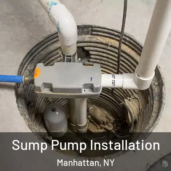  Sump Pump Installation Manhattan, NY