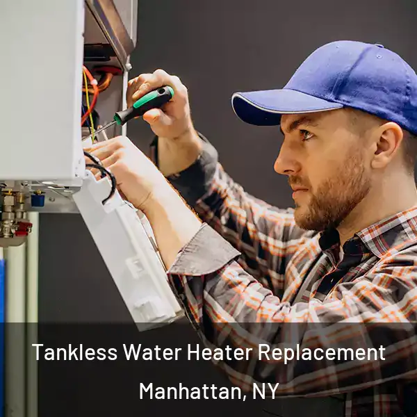  Tankless Water Heater Replacement Manhattan, NY